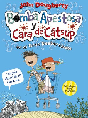 cover image of Bomba apestosa y Cara de cátsup. El gran desbarajuste